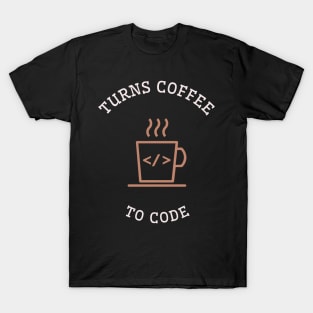 Turns Coffee to Code, a Programmer T-Shirt